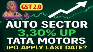 TATA MOTORS | Auto Sector 3.30% UP | GST 2.0 |
