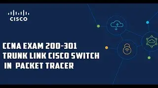 Trunk Link Configuration Between two Cisco Switches.Cisco Academy CCNA Training