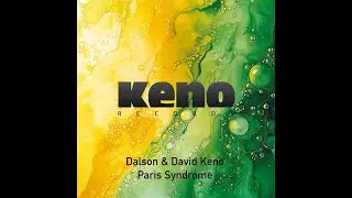 Dalson & David Keno - Paris Syndrome (Extended Mix)