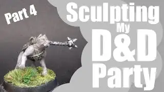 Sculpting My D&D Party Part 4 Sentient Dog