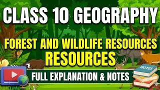 Class 10 Geography| Forest and Wildlife Resources| #cbse #icse #ncertclass10 #sst #socialscience