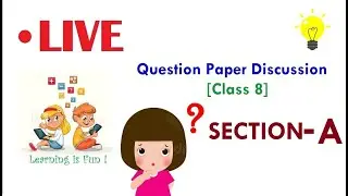 MATHS [Class 8] Question Paper Discussion- Section A  #LIVEclass #atulkv94 #hkis