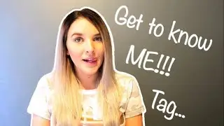 Get to know me TAG!!! | 2019