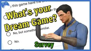 Closed Survey - What's your Fallout Dream game? 2024 Survey