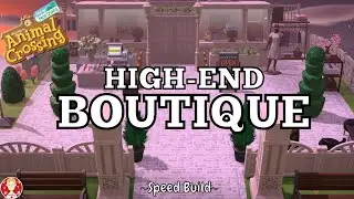 Animal Crossing New Horizons High End Boutique Store Speed Build ACNH 2.0 ElegantCore