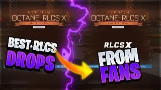 THE BEST RLCS DROPS FROM THE ROCKET LEAGUE COMMUNITY!!