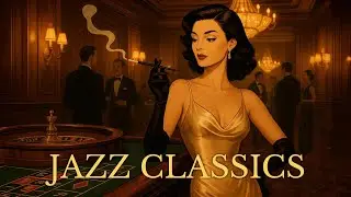 1930s 1940s Jazz Standards | Refined Vintage Classics | Elegant Dinner Party Music