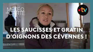 Les saucisses et gratin d’oignons des Cévennes ! - Météo à la carte