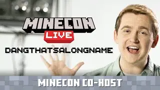 MINECON Live Co-Host Announce: Dangthatsalongname (Minecraft)