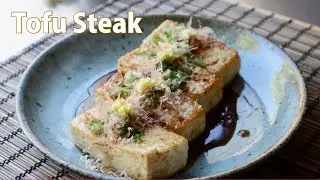 Tofu Steak Recipe - Japanese Cooking 101