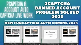2Captcha Account Ban Problem Solved |Auto Captcha In 2Captcha Start |how to earn money from 2captcha
