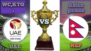 WC,KTG, Asian games season 19 2023  match 8 NEP VS UAE In cricket 22 live