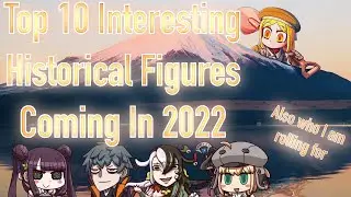 Top 10 Interesting Historical Figures Coming In 2022