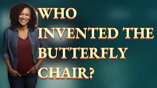 Who invented the butterfly chair?