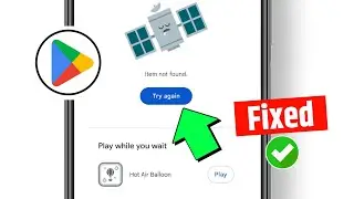 Fixed play store item not found problem 2025 | item not found error in Play Store how to fix