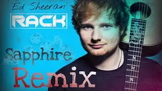 Sapphire (Remix) - RackRakesh | Ed Sheeran Ft. Arijit Singh
