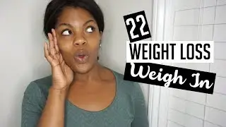 WEIGHT LOSS WEIGH IN 22 | KEILA KETO