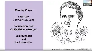 Thursday Morning Prayer Commemoration: Emily Malbone Morgan
