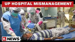 UP: Multiple COVID Patients Die Despite Oxygen Reserves, Families Allege Mismanagement