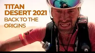 TITAN DESERT 2021 | BACK TO THE ORIGINS