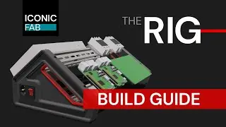 The Rig  &mdash;&nbsp;Build Guide