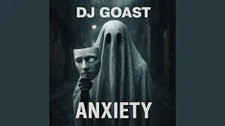 Anxiety (Radio Edit)