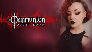 Communion After Dark feat. Athan Maroulis - New Dark Electro, Industrial, EBM, Gothic, Synthpop