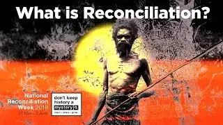 What is Reconciliation? Naidoc Week | Reconciliation Week Kids | Reconciliation Australia