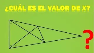 ¿EL PROBLEMA DE GEOMETRÍA MÁS DIFÍCIL? O ¿MÁS FÁCIL? ¿PUEDES HALLAR EL VALOR DE X?