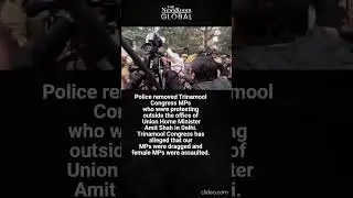 Police removed Trinamool Congress MPs who were protesting outside the office of Union Home Minister