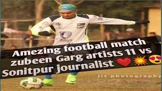 Zubeen Garg artists 11 vs Sonitpur journalist | night football match