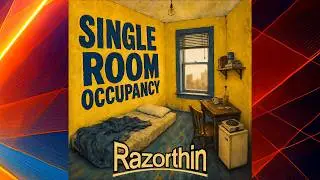 Razorthin - Single Room Occupancy (Official Lyric Video)