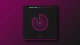 Ryan Platts - Good For Me