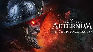 New World: Aeternum &ndash; Ank&uuml;ndigungstrailer