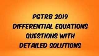 differential equations questions with detailed solutions pgtrb 2019