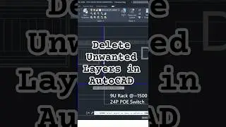 Clean Drawing by Deleting Layers in AutoCAD