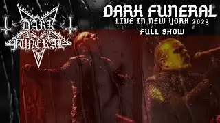 DARK FUNERAL LIVE IN NEW YORK 2023, FULL SHOW! FRONT ROW SHOTS!