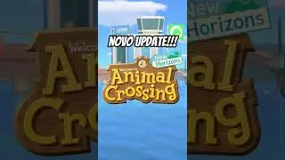 NOVA ATUALIZA&Ccedil;&Atilde;O NO ANIMAL CROSSING!!! #nintendo #foryou #animalcrossing #noticias #switch