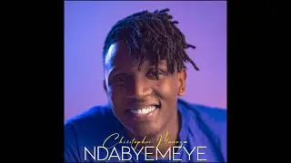 Christopher Muneza - Ndabyemeye (Official Audio)