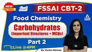 FSSAI CBT 2 | Food Chemistry | Carbohydrates (Important Structures + MCQs) | By Varsha Dhiman #2