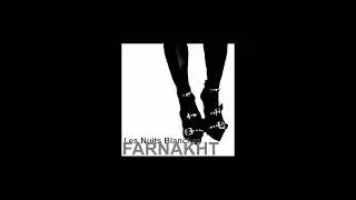 FARNAKHT - Les Nuits Blanches | EBM - Industrial - Darkwave