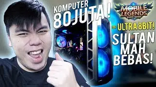 DYLAND PROS RAKIT PC 80JUTA BUAT MAIN ML!?!? ULTRA 8 BIT HAHAHA!
