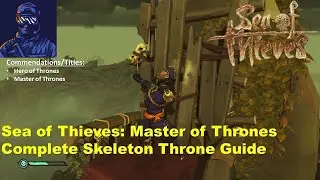 Sea of ​​Thieves: все локации с тронами скелетов (полное руководство)
