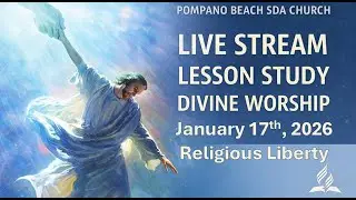 Pompano Beach SDA Church Live Stream | Religous Liberty