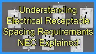 Understanding Electrical Receptacle Spacing Requirements NEC Explained