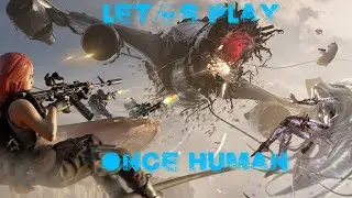 Once Human Beastmaster (Ep 08)