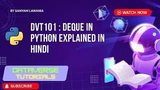 Lecture 32 - Deque in Python Explained in Hindi | collections deque Tutorial | DVT101