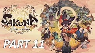 Sakuna: Of Rice and Ruin Gameplay Part 11 | Exploring Misty Tear Ridge