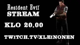 (Vanha) Resident Evil -Stream w/ xLeinonen - klo 20.00