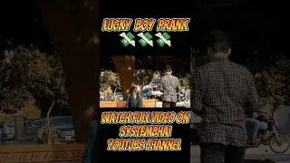 Lucky Boy Prank🤩💸 #youtubeshorts #boxprank #Abrararmy